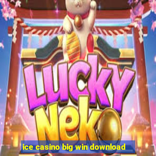 ice casino big win download